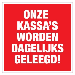 Onze kassa's worden dagelijks geleegd sticker