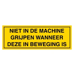 Niet in de machine grijpen wanneer deze in beweging is sticker