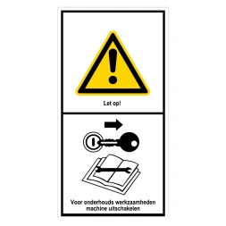 Let op! Voor onderhoudswerkzaamheden machine uitschakelen sticker