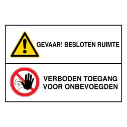 Gevaar! Besloten ruimte / Verboden voor onbevoegden sticker