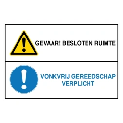 Gevaar! Besloten ruimte / Vonkvrij gereedschap verplicht sticker