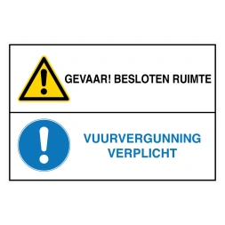 Gevaar! Besloten ruimte / Vuurvergunning verplicht sticker