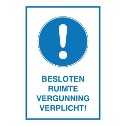 Besloten ruimte / Vergunning verplicht sticker