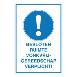 Besloten ruimte / Vonkvrij gereedschap verplicht sticker