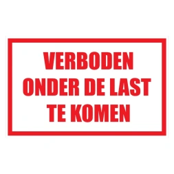 Verboden onder de last te komen sticker